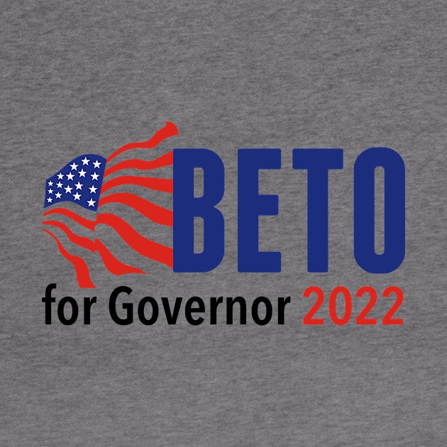 Beto for Governor 2022 by epiclovedesigns